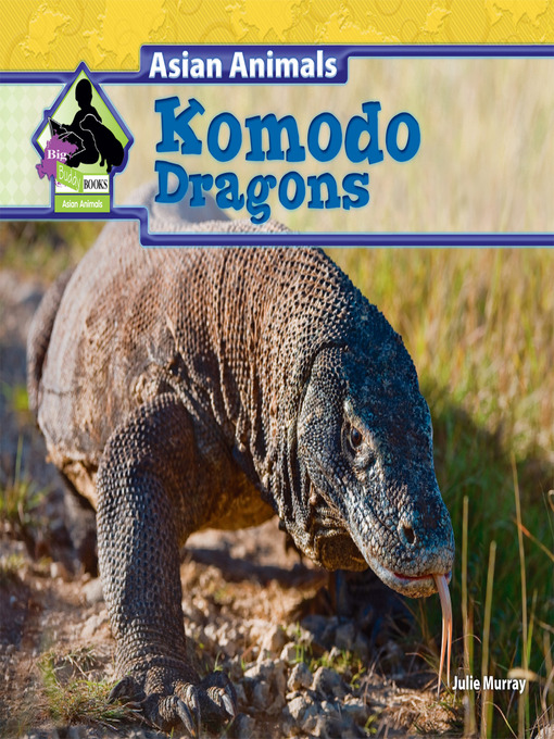 Title details for Komodo Dragons by Julie Murray - Wait list